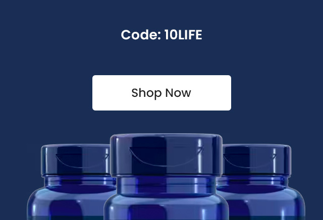  Code: 10LIFE. Shop Now.