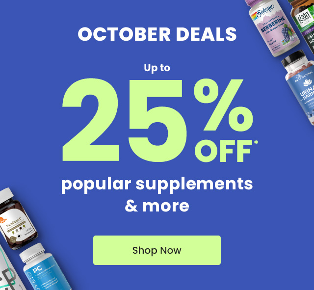 October Deals. Up to 25% OFF* popular supplements & more. Shop Now.