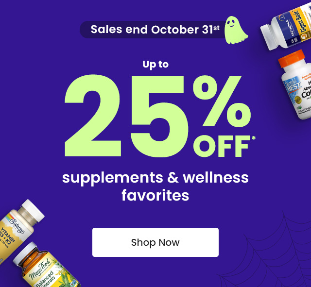 Sales end October 31st. Up to 25% OFF* popular supplements & more. Shop Now.