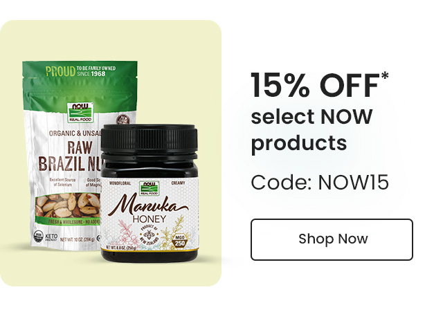NOW: 15% OFF* select NOW products. Code: NOW15. Shop Now.