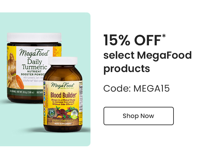 MegaFood: 15% off* select MegaFood products. Code: MEGA15. Shop Now.