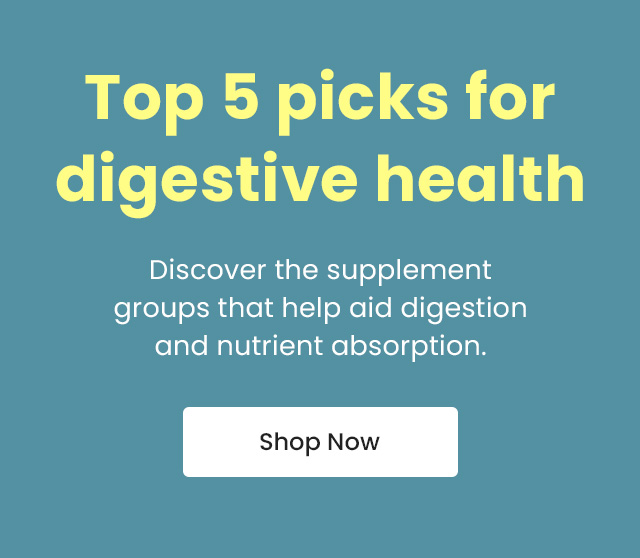 Top 5 picks for digestive health. Discover the supplement groups that help aid digestion and nutrient absorption. Shop Now.