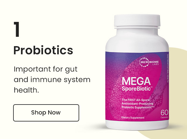 Probiotics: Important for gut and immune system health. Shop Now.