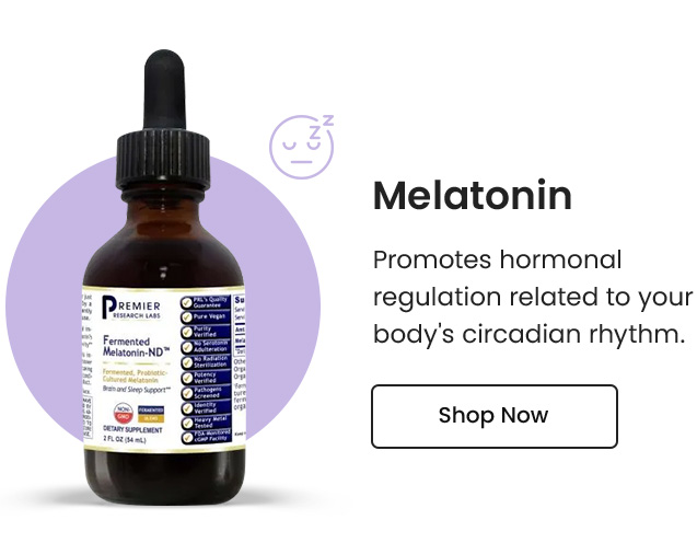 Melatonin: Promotes hormonal regulation related to your body's circadian rhythm. Shop Now.