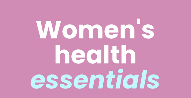 Women's health essentials