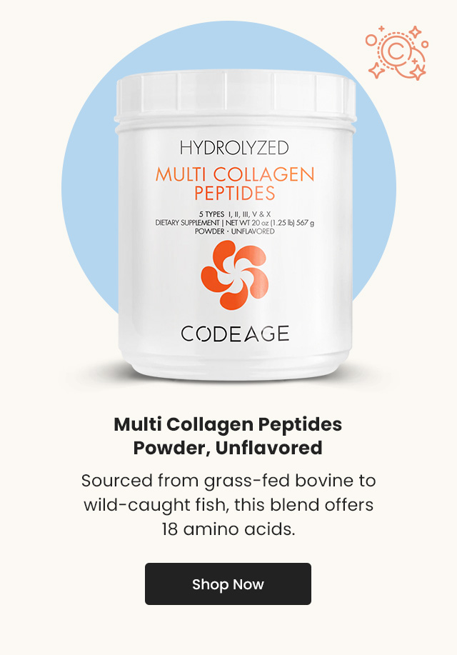 Multi Collagen Peptides Powder, Unflavored by Codeage: Sourced from grass-fed bovine to wild-caught fish, this blend offers 18 amino acids. Shop Now.