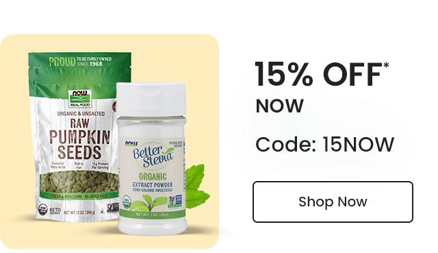 NOW: 15% OFF* all NOW products. Code: 15NOW. Shop Now.