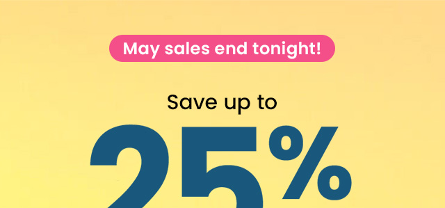 May sales end tonight!