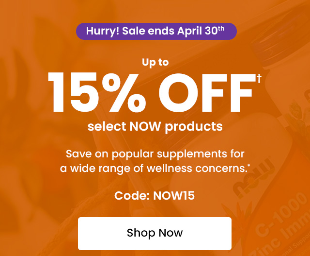 Hurry! Sale ends April 30th. Up to 15% off select NOW products. Save on popular supplements for a wide range of wellness concerns.* Code: NOW15. Shop now.