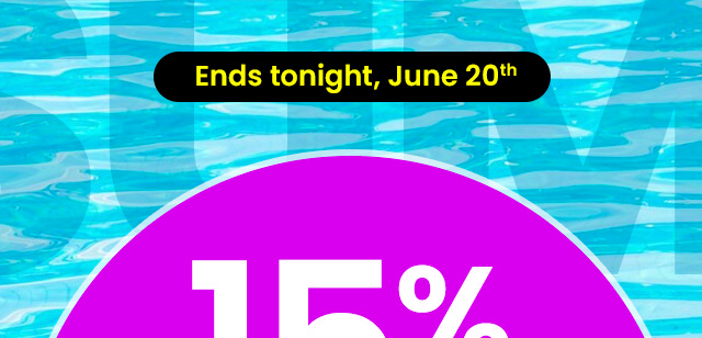 Ends tonight, June 20th.