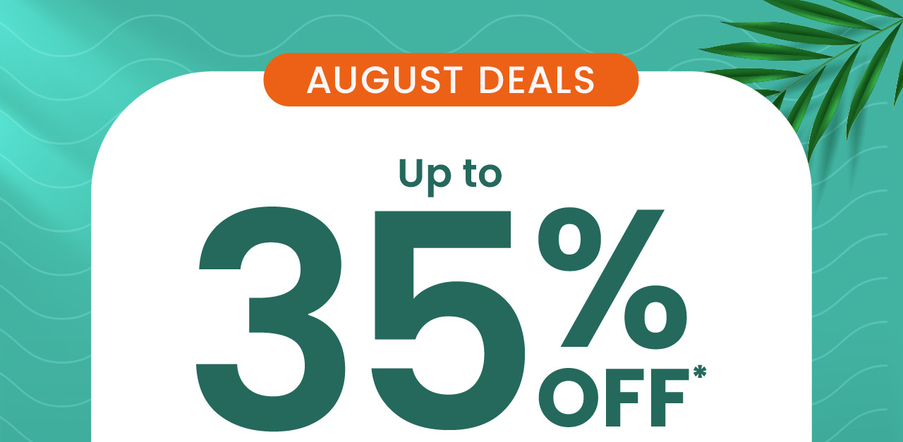 AUGUST DEALS: Up to 35% OFF* supplements, probiotics, healthy snacks & more. Shop now.