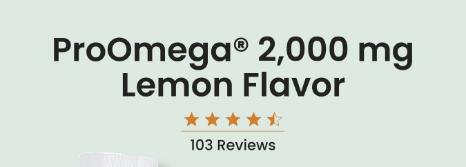 ProOmega&reg; 2,000 mg Lemon Flavor: 103 reviews. 4.5 stars.