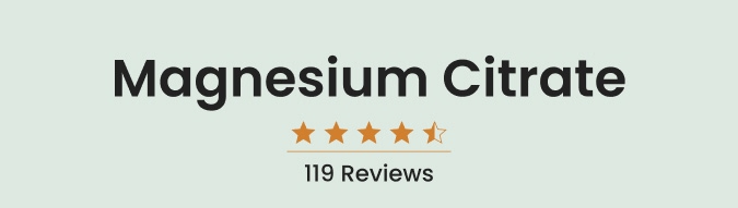 Magnesium Citrate: 119 reviews. 4.6 stars.
