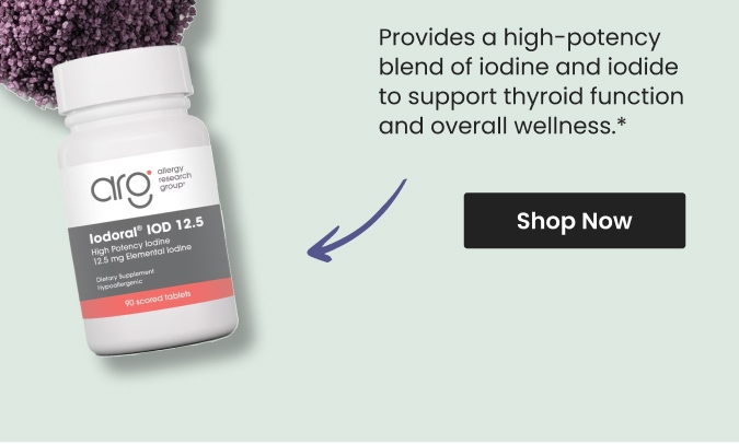 Provides a high-potency blend of iodine and iodide to support thyroid function and overall wellness.* Shop Iodoral 12.5 mg by Allergy Research Group.