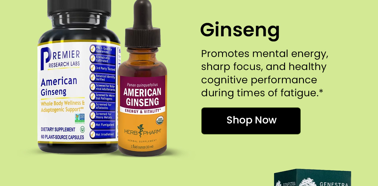 Ginseng: Promotes mental energy, sharp focus, and healthy cognitive performance during times of fatigue.* Shop now.