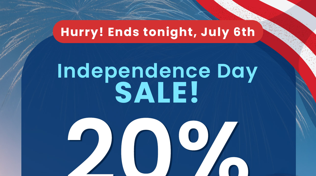 Independence Day Sale: 20% OFF* $100+. Code: JULY4. Hurry! Ends tonight, July 6th. Shop now.