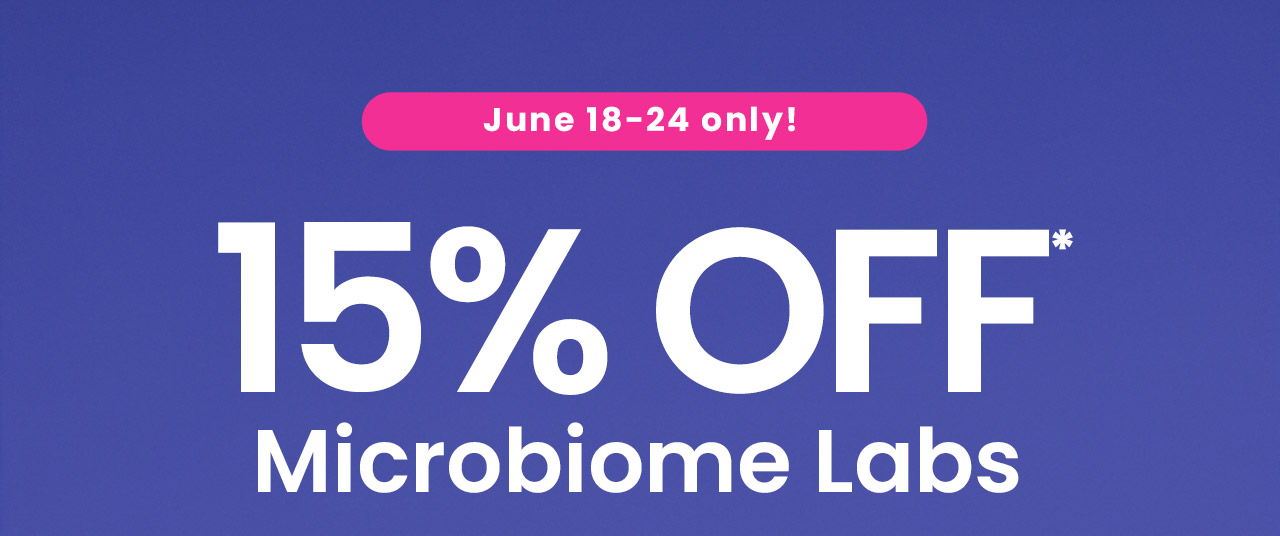 Microbiome Labs: 15% off* all Microbiome Labs products. Email-exclusive. Science-driven support for your gut, immune system, and overall microbial balance.† Use code: MICROB15. June 18-25 only! Shop now.