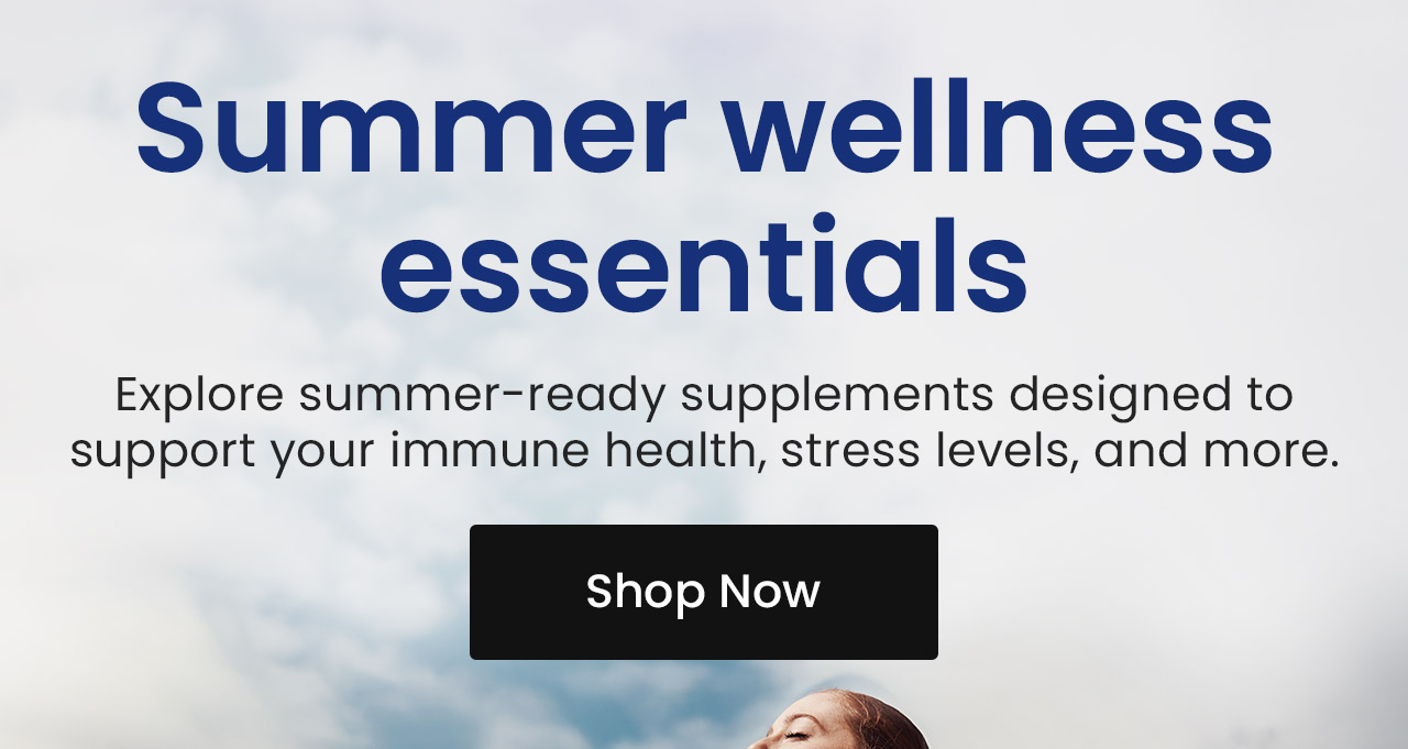 Summer Wellness Essentials: Explore summer-ready supplements designed to support your immune health, stress levels, and more. Shop Pure Encapsulations.