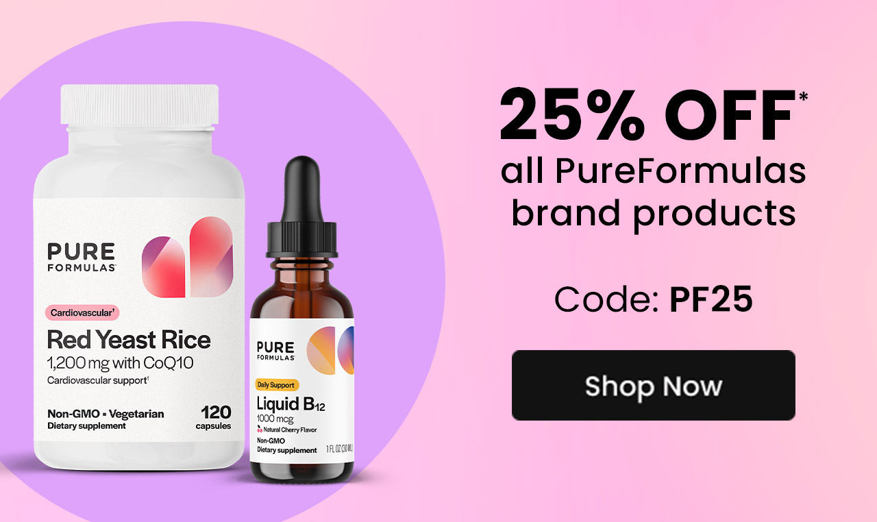 PureFormulas: 25% OFF* all PureFormulas brand products. Code: PF25. Shop now.