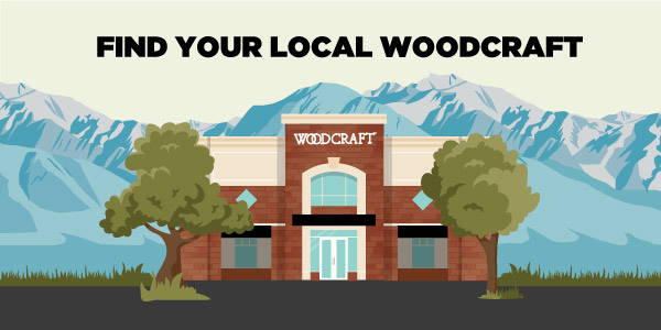 FIND YOUR LOCAL WOODCRAFT 