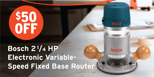 $50 Off Bosch Fixed Base Router