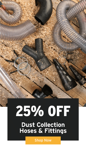 25% Off Dust Collection Hoses & Fittings