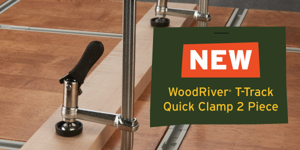 New WoodRiver T-Track Quick Clamp - 2 Piece