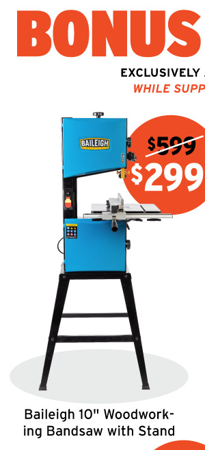 $300 Off Baleigh Bandsaw