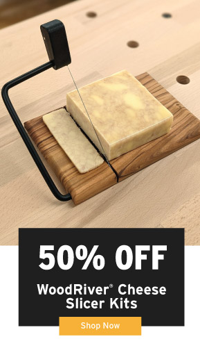 50% Off WoodRiver Cheese Slicer Kits