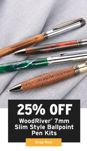 25% Off WoodRiver 7mm Slim Style Ballpoint Pen Kit