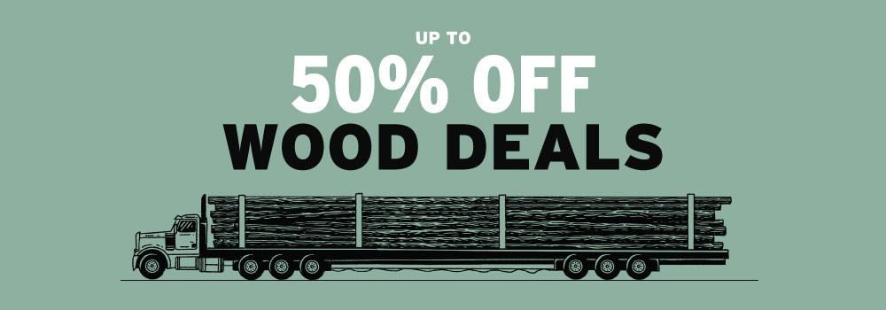 Up to 50% Off Wood Deals