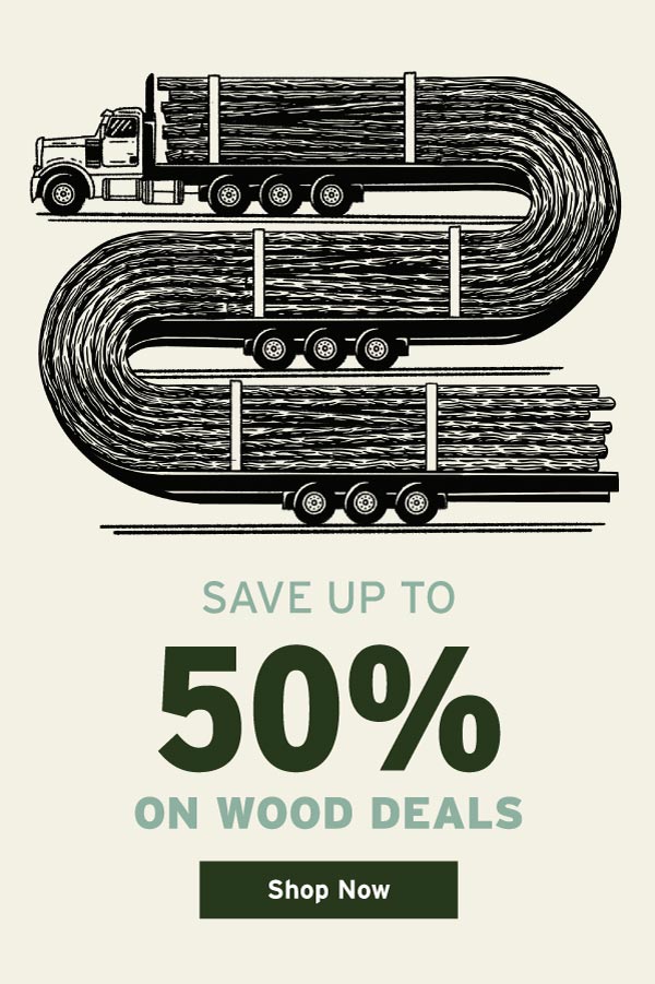 Save Up To 50% On Wood Deals