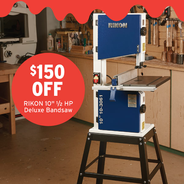 $150 Off Rikon 10" 1/2" HP Deluxe Bandsaw