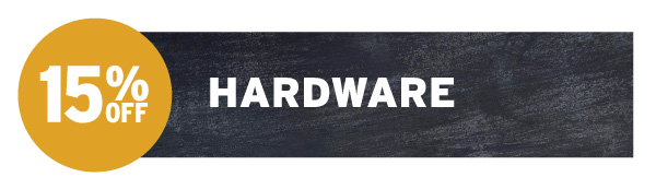 15% Off Hardware