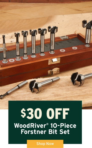 $30 Off WoodRiver Forstner Bits