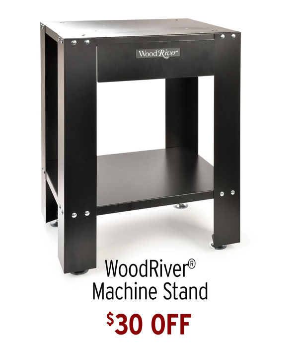 $30 Off - WoodRiver Machine Stand