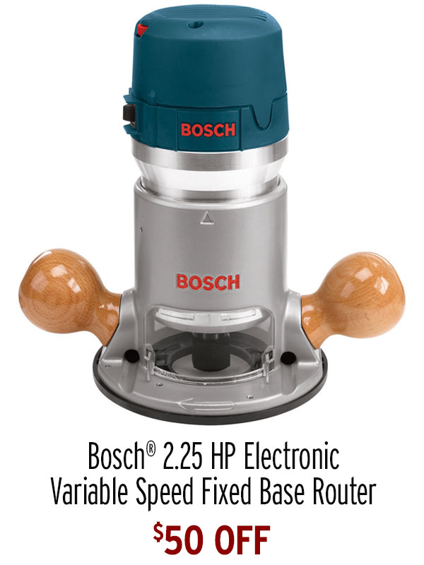 $50 Off - BOSCH 2.25 HP Electronic Variable Speed Fixed Base Router