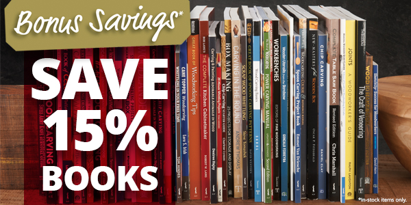 SAVE 15% WOODWORKING BOOKS - BONUS SAVINGS ON IN-STOCK ITEMS