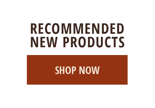 RECOMMENDED NEW PRODUCTS - SHOP NOW
