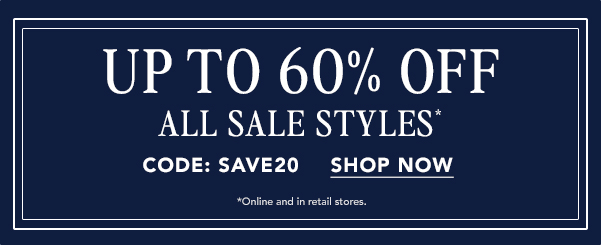 UP TO 60% OFF ALL SALE STYLES