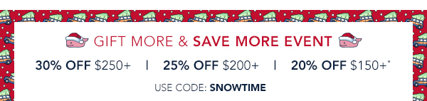 GIFT MORE & SAVE MORE