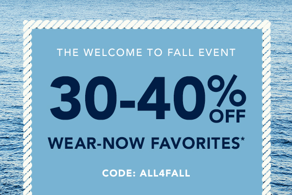 Welcome to Fall Event: 30% - 40% Off