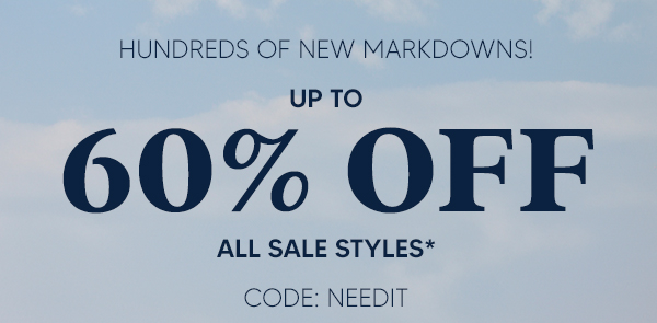 Hundreds of New Markdowns Up To 60% Off