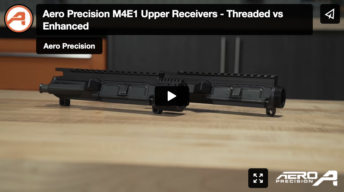 M4E1 Upper Receivers - Threaded vs Enhanced