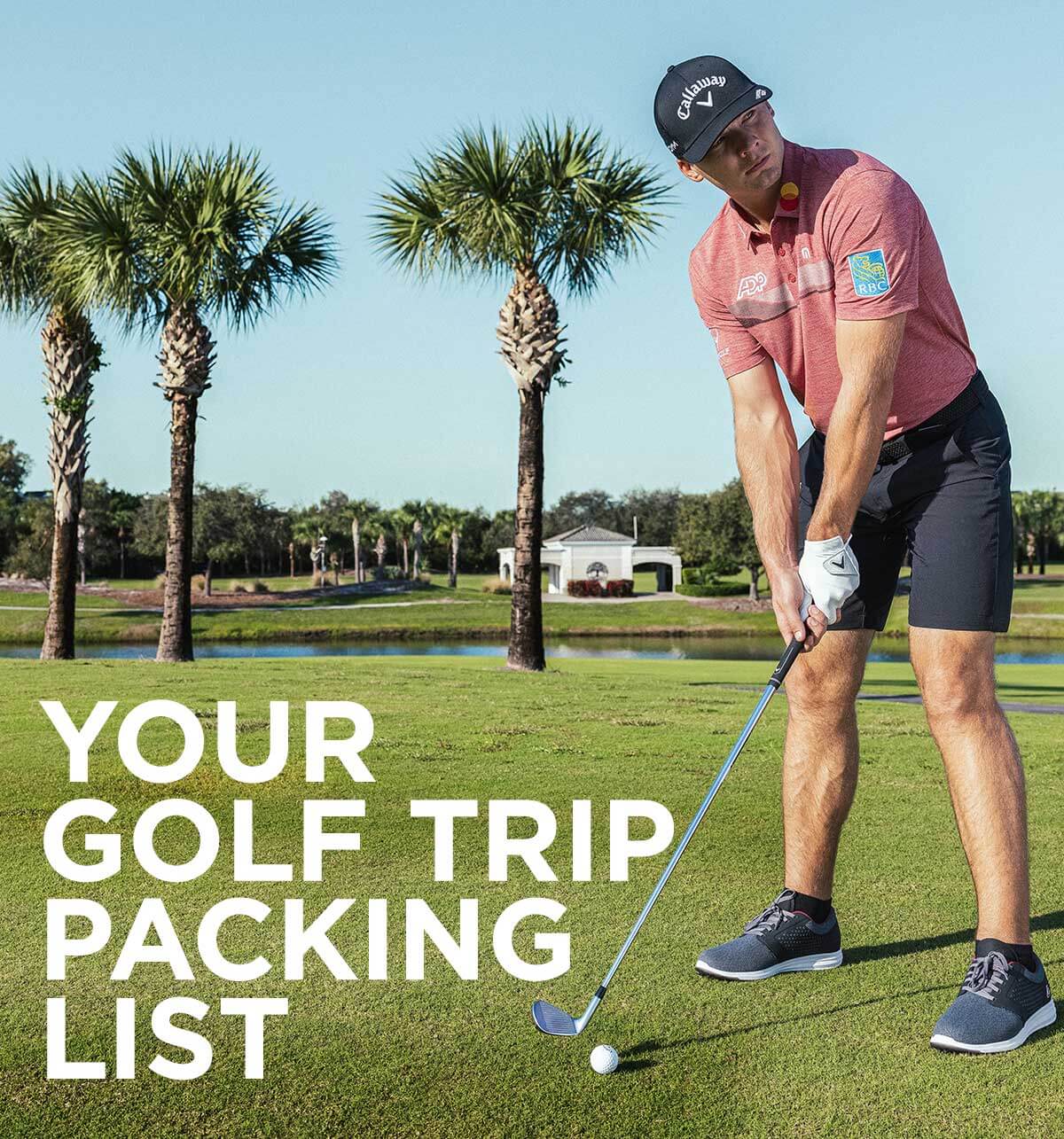 Your Golf Trip Packing List Travis Mathew