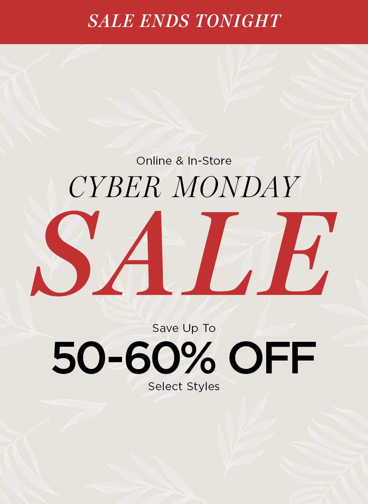 SALE ENDS TONIGHT: Cyber Monday Sale