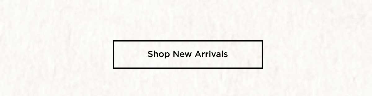 Shop New Arrivals