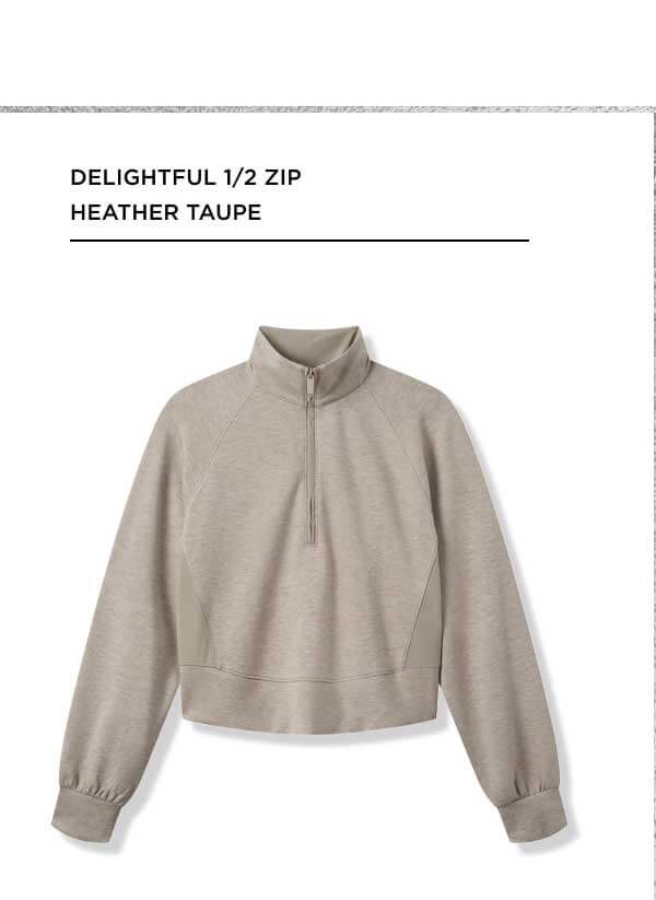 Delightful 1/2 Zip