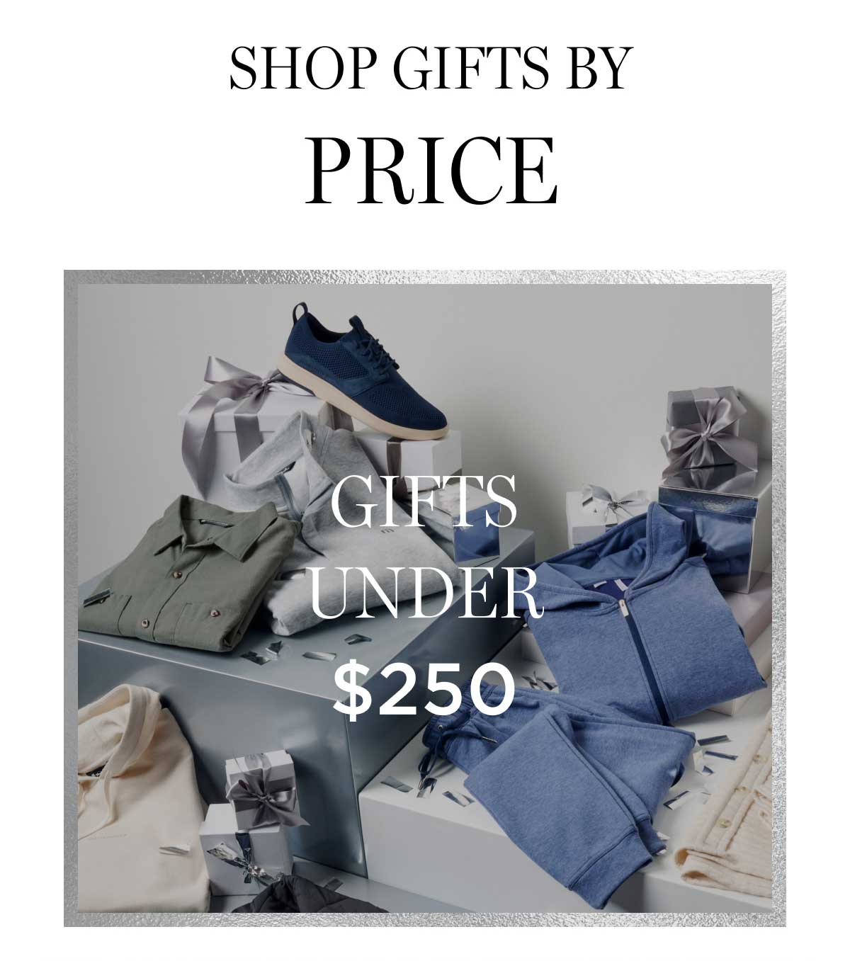 Gifts Under $250