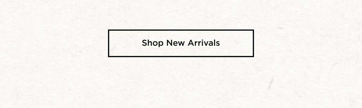 Shop New Arrivals